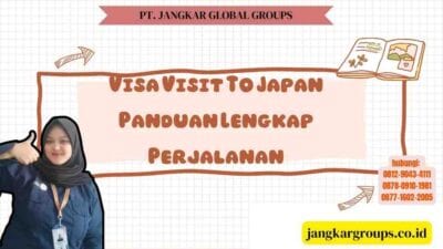 Visa Visit To Japan Panduan Lengkap Perjalanan