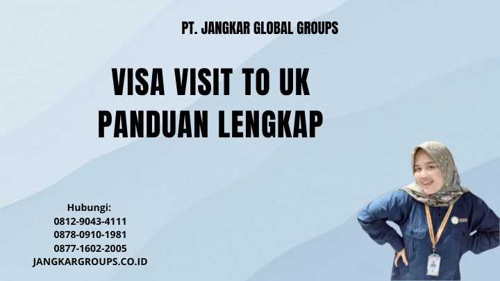 Visa Visit To Uk Panduan Lengkap