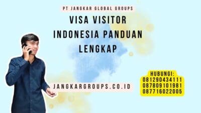 Visa Visitor Indonesia Panduan Lengkap