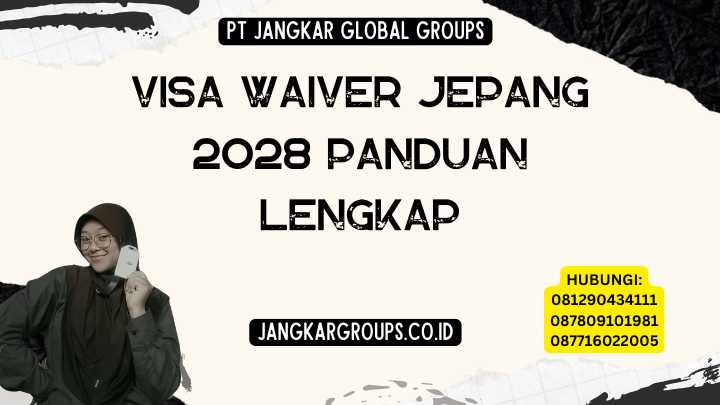 Visa Waiver Jepang 2028 Panduan Lengkap
