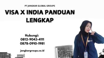 Visa X India Panduan Lengkap