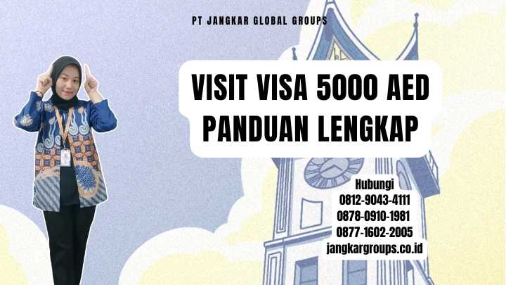 Visit Visa 5000 AED Panduan Lengkap