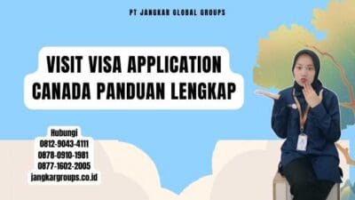 Visit Visa Application Canada Panduan Lengkap