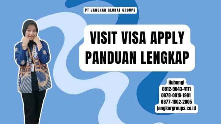 Visit Visa Apply Panduan Lengkap