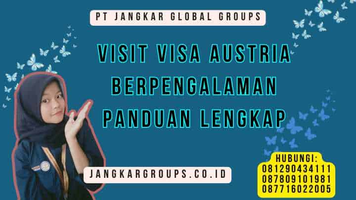 Visit Visa Austria Berpengalaman Panduan Lengkap