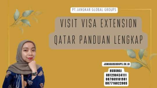 Visit Visa Extension Qatar Panduan Lengkap