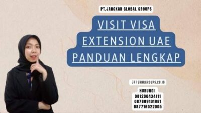 Visit Visa Extension UAE Panduan Lengkap