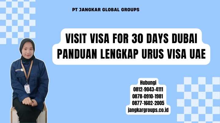 Visit Visa For 30 Days Dubai Panduan Lengkap Urus Visa UAE