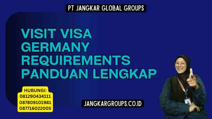 Visit Visa Germany Requirements Panduan Lengkap