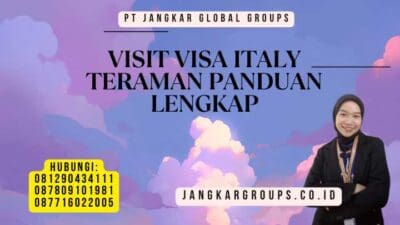 Visit Visa Italy Teraman Panduan Lengkap