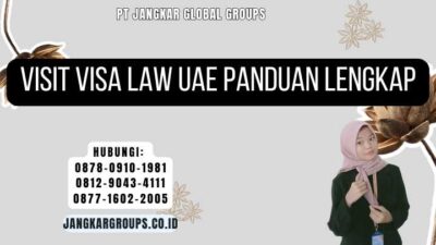 Visit Visa Law UAE Panduan Lengkap