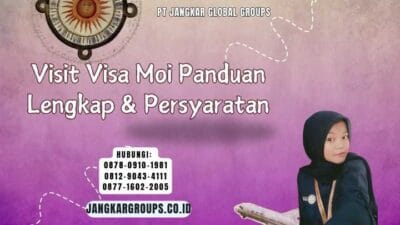 Visit Visa Moi Panduan Lengkap & Persyaratan