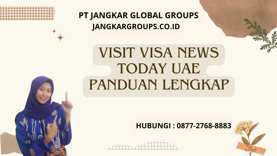 Visit Visa News Today Uae Panduan Lengkap