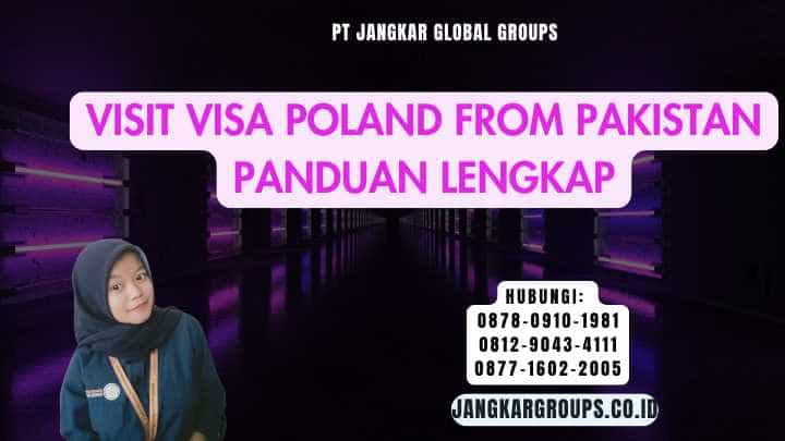 Visit Visa Poland From Pakistan Panduan Lengkap