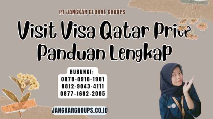 Visit Visa Qatar Price Panduan Lengkap
