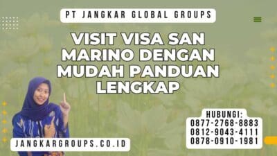 Visit Visa San Marino Dengan Mudah Panduan Lengkap