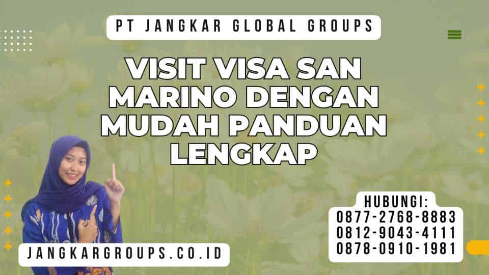 Visit Visa San Marino Dengan Mudah Panduan Lengkap