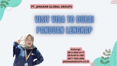 Visit Visa To Dubai Panduan Lengkap