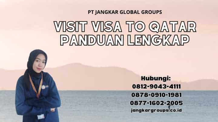 Visit Visa To Qatar Panduan Lengkap