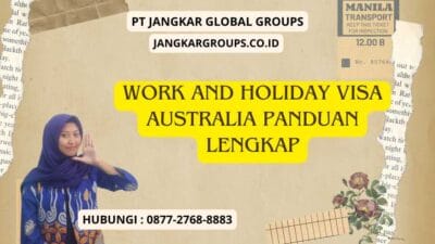 Work And Holiday Visa Australia Panduan Lengkap
