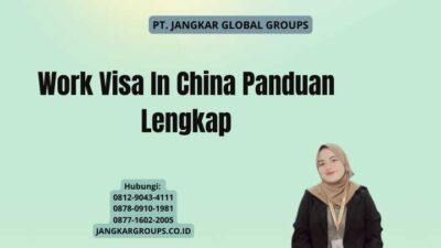 Work Visa In China Panduan Lengkap