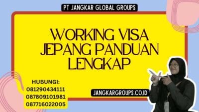 Working Visa Jepang Panduan Lengkap