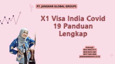 X1 Visa India Covid 19 Panduan Lengkap