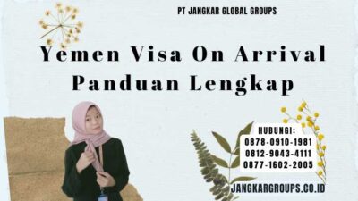 Yemen Visa On Arrival Panduan Lengkap