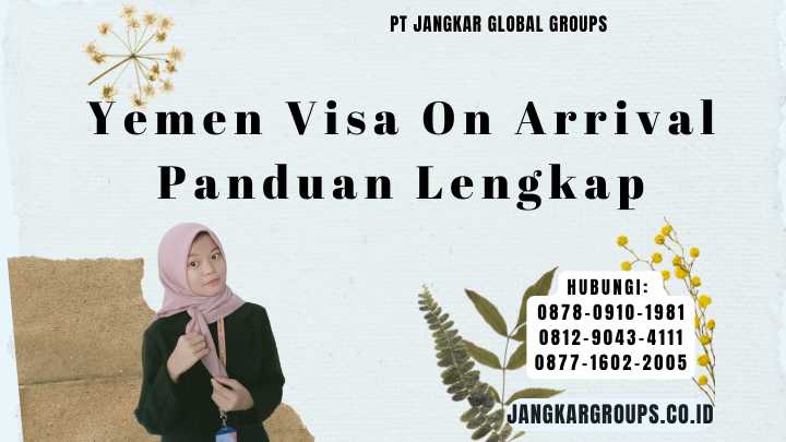 Yemen Visa On Arrival Panduan Lengkap