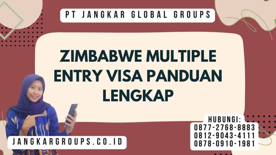 Zimbabwe Multiple Entry Visa Panduan Lengkap
