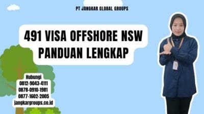 491 Visa Offshore NSW Panduan Lengkap