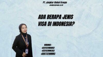 Ada Berapa Jenis Visa Di Indonesia?