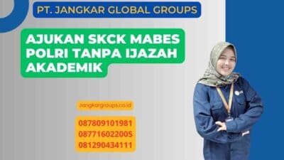 Ajukan SKCK Mabes Polri Tanpa Ijazah Akademik