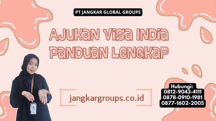 Ajukan Visa India Panduan Lengkap