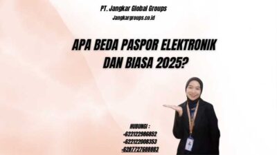 Apa Beda Paspor Elektronik Dan Biasa 2025?