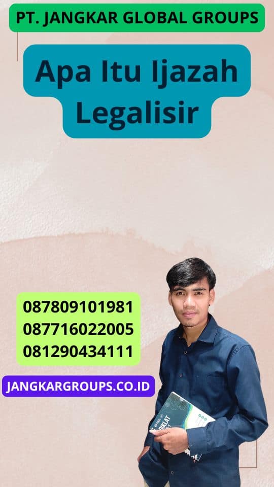 Apa Itu Ijazah Legalisir