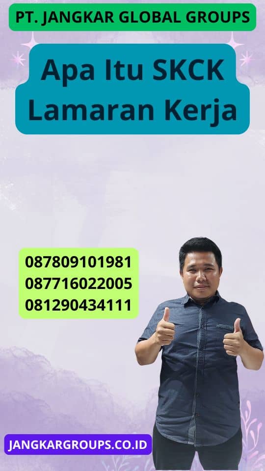 Apa Itu Skck Lamaran Kerja