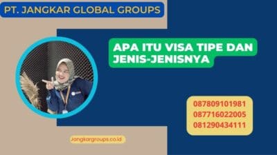 Apa Itu Visa Tipe dan Jenis-jenisnya
