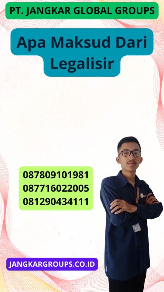 Apa Maksud Dari Legalisir