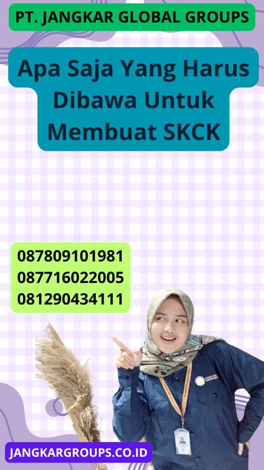 Apa Saja Yang Harus Dibawa Untuk Membuat Skck