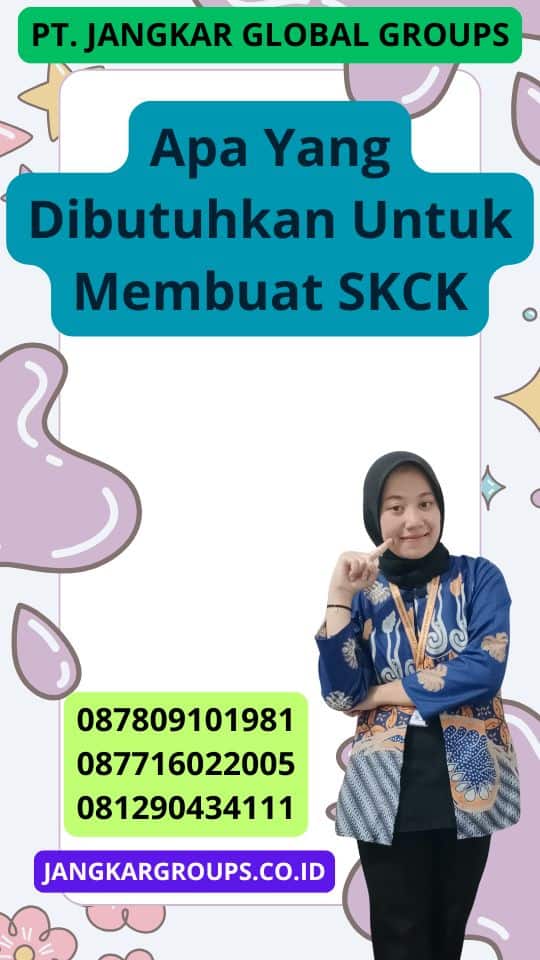 Apa Yang Dibutuhkan Untuk Membuat Skck