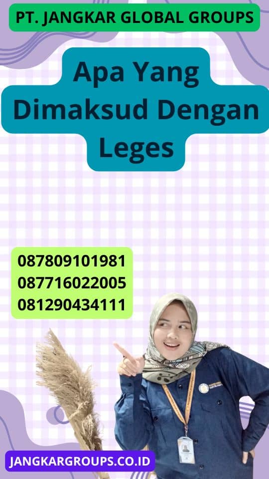 Apa Yang Dimaksud Dengan Leges