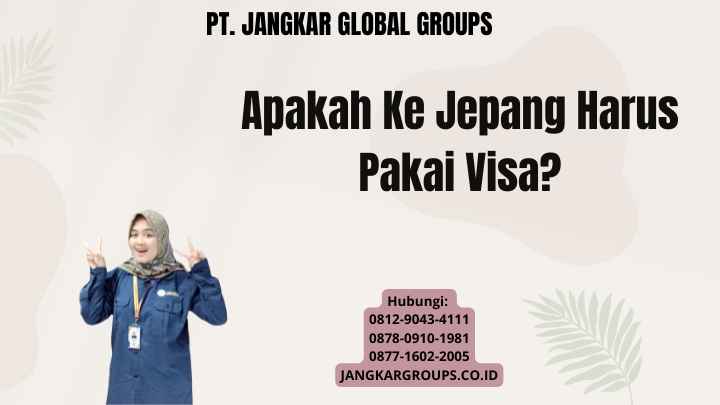 Apakah Ke Jepang Harus Pakai Visa?