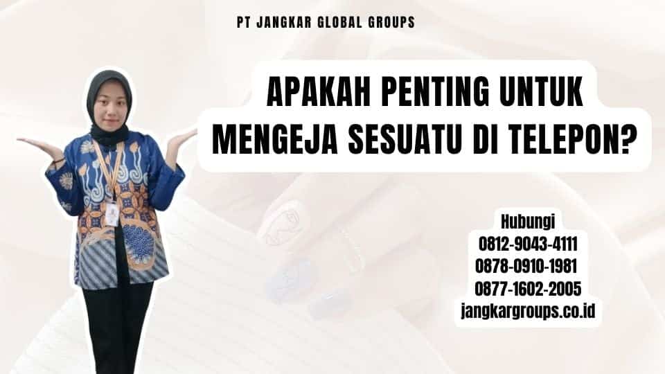 Apakah Penting Untuk Mengeja Sesuatu Di Telepon