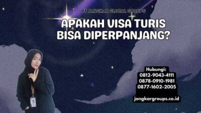 Apakah Visa Turis Bisa Diperpanjang?