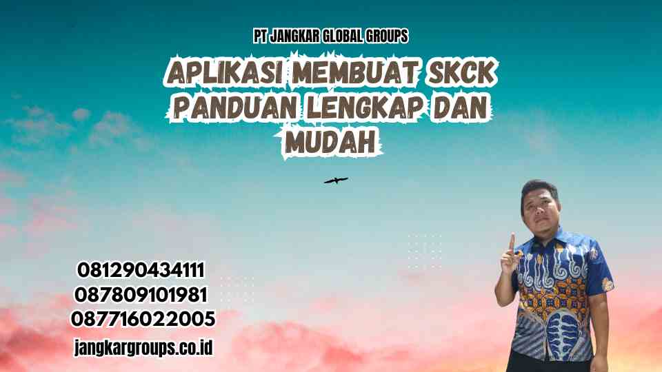 Aplikasi Membuat SKCK Panduan Lengkap dan Mudah