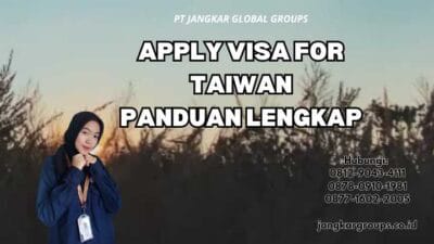 Apply Visa For Taiwan Panduan Lengkap