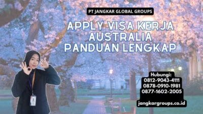 Apply Visa Kerja Australia Panduan Lengkap