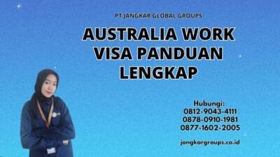Australia Work Visa Panduan Lengkap