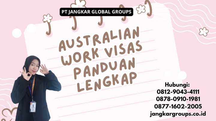 Australian Work Visas Panduan Lengkap